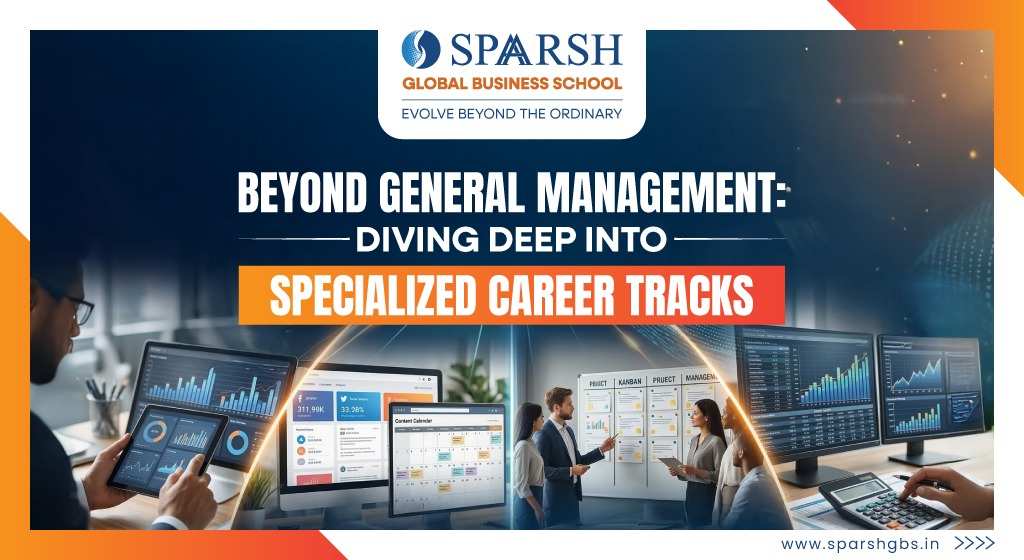 Beyond General Management: Diving Deep into Specialised Career Tracks